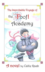  Callie Raab - The Improbable Voyage of the Poof! Academy: A Novel - The Poof Academy, #3.