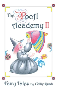 The Poof! Academy II: Fairy Tales
