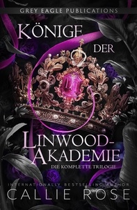  Callie Rose - Könige der Linwood-Akademie.