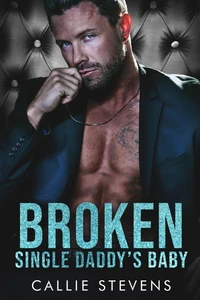 Broken Single Daddy's Baby