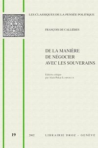 De la manière de négocier avec les souverains