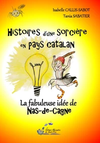 La fabuleuse idée de Naz-de-Cagne