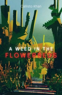 A Weed in the Flowerbeds