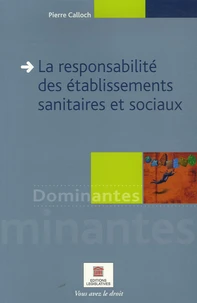 La responsabilité des établissements sanitaires et sociaux