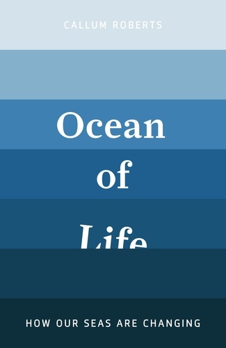 Callum Roberts - Ocean of Life.