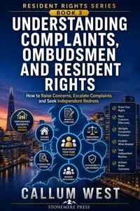 Understanding Complaints, Ombudsmen and Resident Rights: How to Raise Concerns, Escalate Complaints and Seek Independent Redress