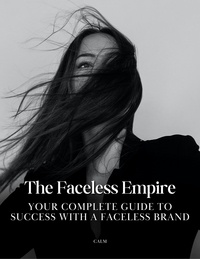  CALM - The Faceless Empire Ultimate Guide.