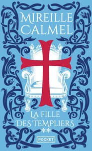 La fille des templiers Tome 2
