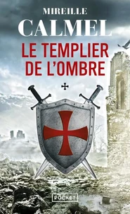 Le Templier de l'ombre Tome 1
