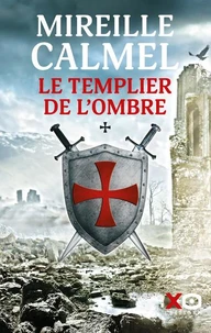 Le Templier de l'ombre Tome 1
