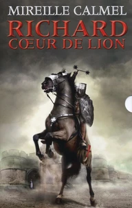 Richard Coeur de Lion Intégrale 2 volumes