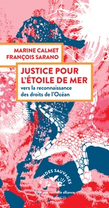 Justice pour l'étoile de mer
