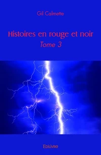 Histoires en rouge et noir - Tome 3