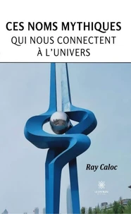 Ces noms mythiques qui nous connectent à l'univers