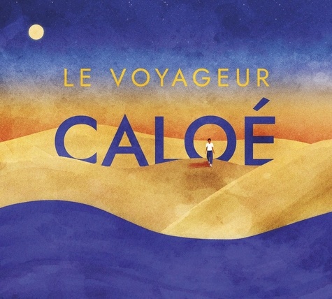  Caloe - Le voyageur.