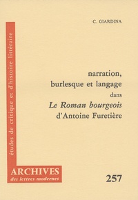 Calogero Giardina - Narration burlesque et langage dans le roman bourgeois d'Antoine Furetière.