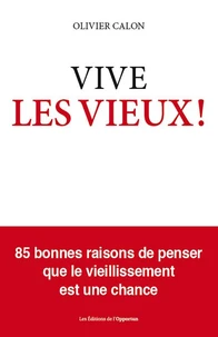 Vive les vieux !