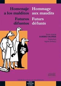 Hommage aux maudits ; Futurs défunt