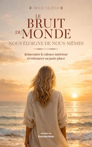 Le bruit du monde nous éloigne de nous-mêmes