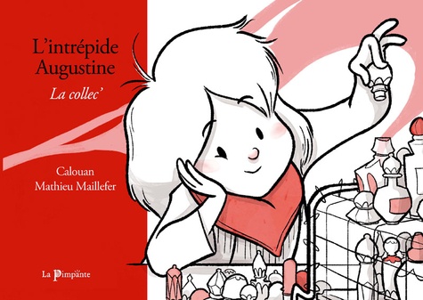  Calouan et Mathieu Maillefer - L'intrépide Augustine - La collec'.
