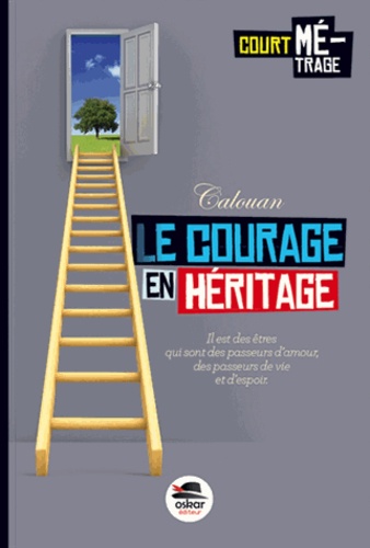  Calouan - Le courage en héritage.