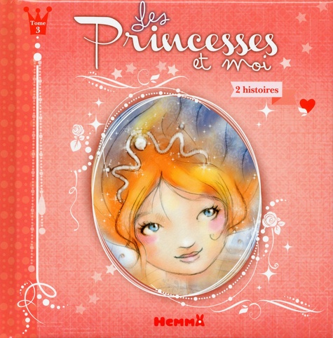  Calouan et Lucie Paul - Les princesses et moi Tome 3 : 2 histoires - Une si belle princesse ; Zélia, la toute petite princesse.