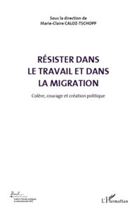 Colère, courage et création politique