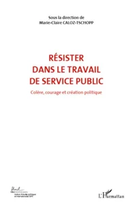 Colère, courage et création politique