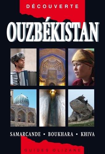 Ouzbékistan. Samarcande, Boukhara, Khiva