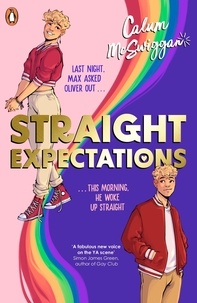 Calum McSwiggan - Straight Expectations - Discover this summer's most swoon-worthy queer rom-com.