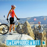  Calvendo Verlag GmbH - La Cappadoce à VTT.