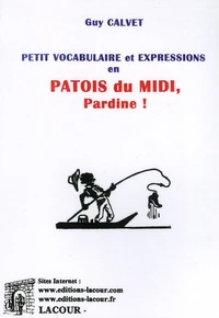 Petit vocabulaire et expressions en patois du Midi