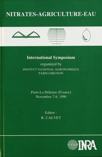 Nitrates-agriculture-eau. International symposium, Paris-La-Défense, France, November 7-8, 1990