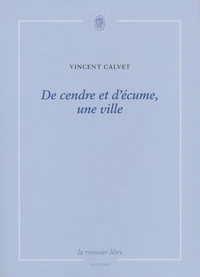 De cendre et d'écume, une ville