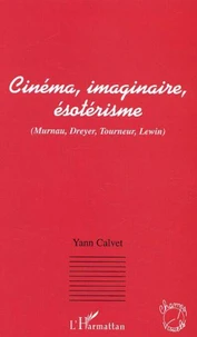 Cinéma, imaginaire, ésotérisme