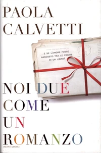 Noi Due Come Un Romanzo