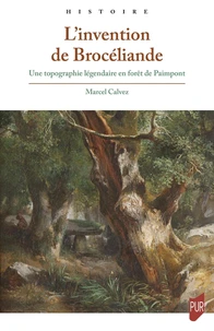 L'invention de Brocéliande