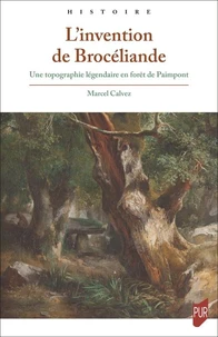 L'invention de Brocéliande