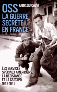 OSS La guerre secrète en France