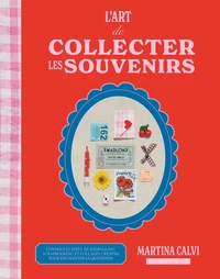 L'art de collecter les souvenirs