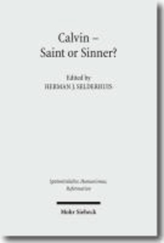 Calvin - Saint or Sinner?.