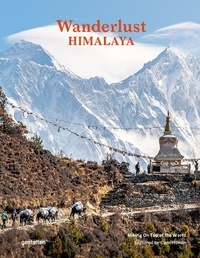 Cam Honan - Wanderlust Himalaya - Hiking on Top of the World.