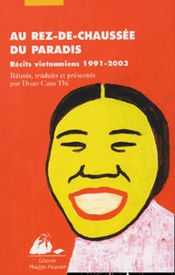 Cam-Thi Doan - Au rez-de-chaussée du paradis - Récits vietnamiens 1991-2003.