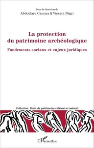 La protection du patrimoine archéologique