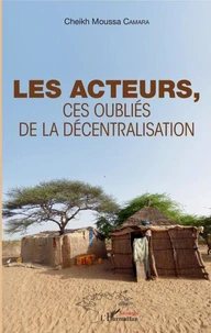 Les acteurs, ces oubliés de la décentralisation