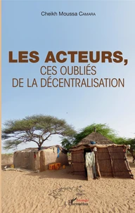 Les acteurs, ces oubliés de la décentralisation