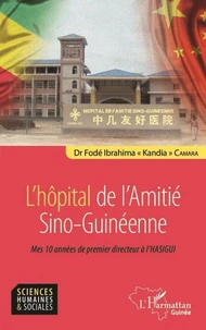 L'hôpital de l'Amitié Sino-Guinéenne