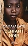 Camara Laye - L'enfant noir.