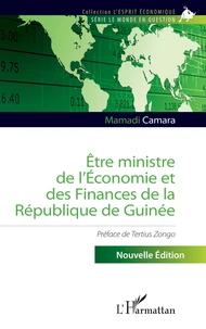 Etre ministre de l’économie et des finances de la République de Guinée