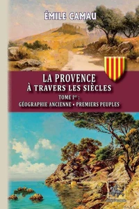 La Provence à travers les siècles